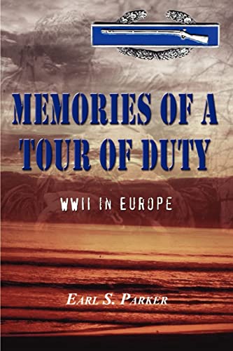 Memories of a Tour of Duty  WWII in Europe [Paperback]