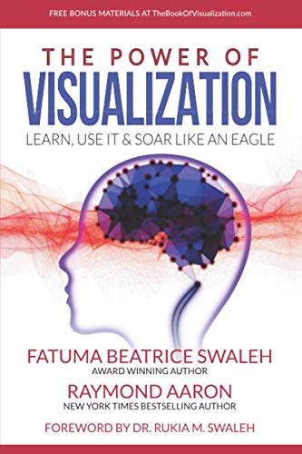 Power of VISUALIZATION  Learn, Use It & Soar Like an Eagle [Paperback]