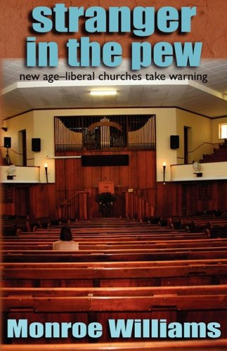 Stranger in the Pew  New Age-Liberal Churches Take Warning [Paperback]