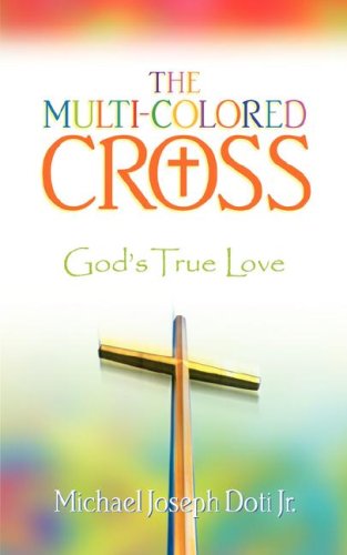 The Multi-Colored Cross [Paperback]