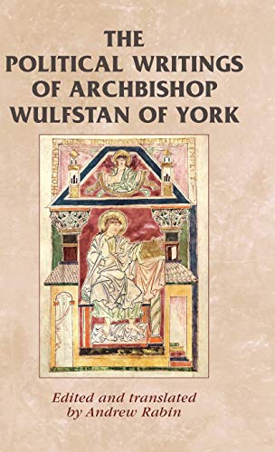 The Political Writings of Archbishop Wulfstan of York [Hardcover]