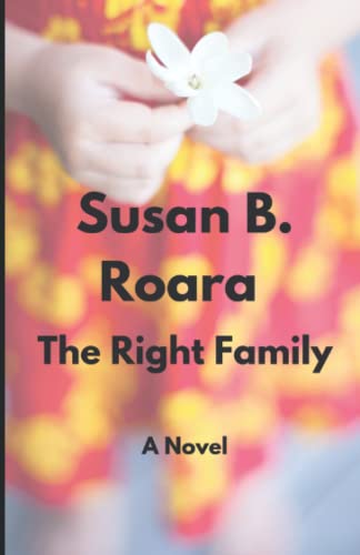 The Right Family (the Family Series) (volume 1) [Paperback]