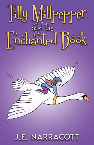Tilly Millpepper and the Enchanted Book [Paperback]
