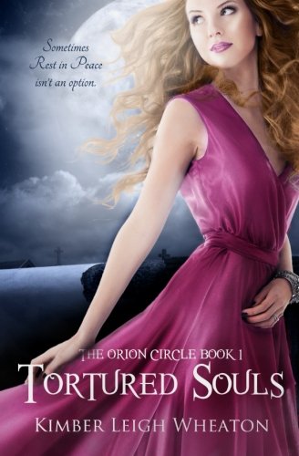 Tortured Souls (the Orion Circle) (volume 1) [Paperback]