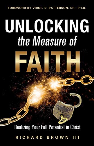 Unlocking The Measure Of Faith [Paperback]