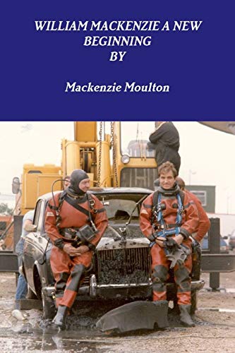 William MacKenzie a New Beginning [Paperback]