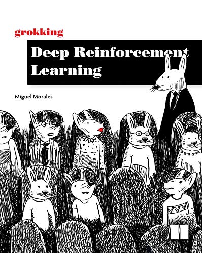 Grokking Deep Reinforcement Learning [Paperback]