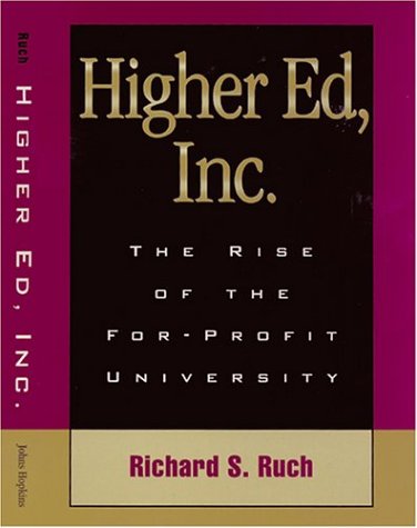 Higher Ed, Inc. The Rise Of The For-Profit University [Paperback]