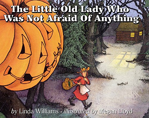 The Little Old Lady Who Was Not Afraid Of Anything [Paperback]