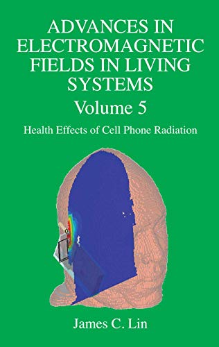 Advances in Electromagnetic Fields in Living Systems Volume 5, Health Effects o [Hardcover]
