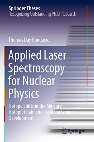 Applied Laser Spectroscopy for Nuclear Physics Isotope Shifts in the Mercury Is [Paperback]