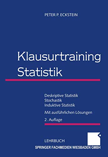 Klausurtraining Statistik Deskriptive Statistik  Stochastik  Induktive Statis [Paperback]