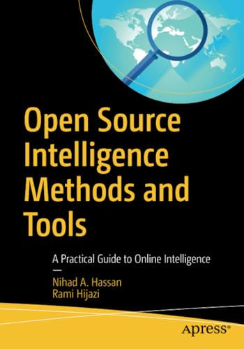 Open Source Intelligence Methods and Tools A Practical Guide to Online Intellig [Paperback]