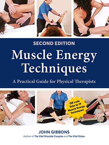 Muscle Energy Techniques, Second Edition A Practical Guide for Physical Therapi [Paperback]