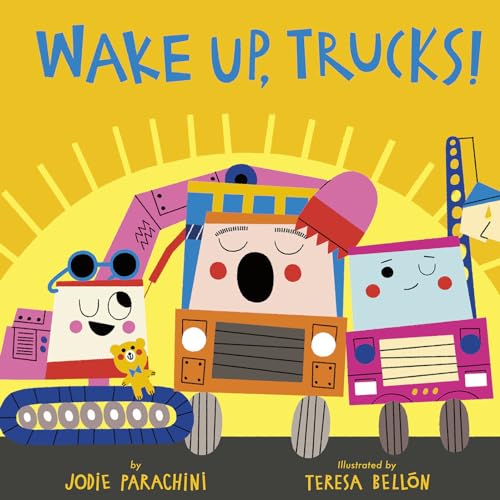 Wake Up, Trucks [Hardcover]