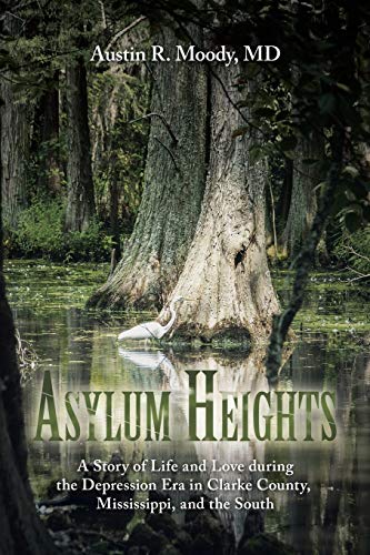 Asylum Heights A Story Of Life And Love During The Depression Era In Clarke Cou [Paperback]