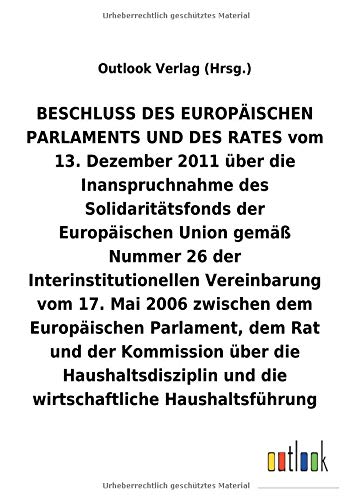 Beschluss Vom 13. Dezember 2011 Uber Die Inanspruchnahme Des Solidaritatsfonds D