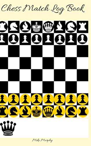 Chess Match Log Book  Record Moves, Write Analysis, and Draw Key Positions, Sco [Hardcover]