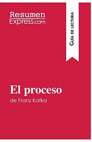 El Proceso De Franz Kafka (Guia De Lectura)
