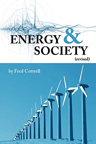 Energy & Society (revised) The Relation Between Energy, Social Change, And Econ [Paperback]