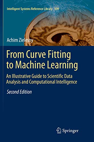 From Curve Fitting to Machine Learning An Illustrative Guide to Scientific Data [Paperback]