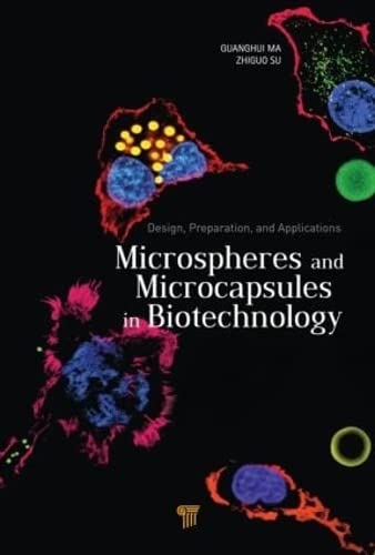 Microspheres and Microcapsules in Biotechnology Design, Preparation and Applica [Hardcover]