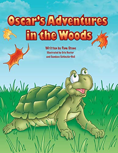 Oscar's Adventures in the Woods  True story about a turtle that comes back ever [Paperback]