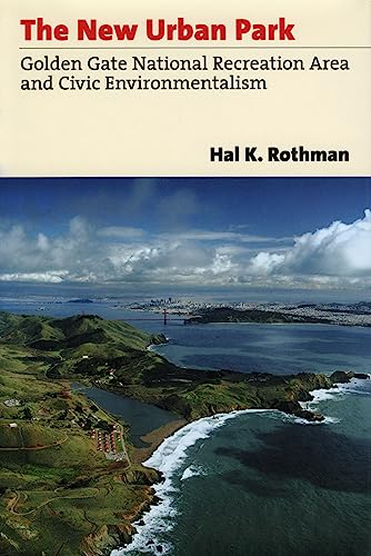 The New Urban Park Golden Gate National Recreation Area And Civic Environmental [Hardcover]