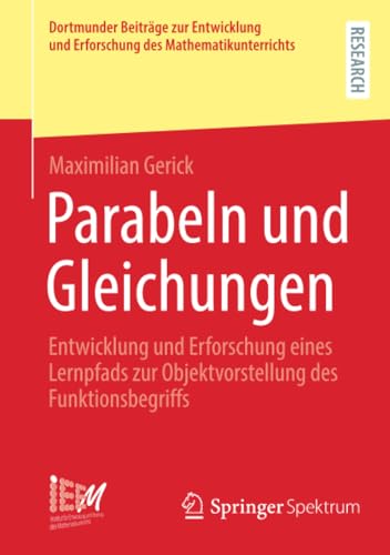 Parabeln und Gleichungen Entwicklung und Erforschung eines Lernpfads zur Objekt [Paperback]
