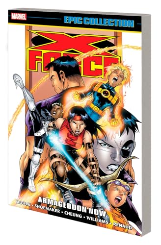 X-FORCE EPIC COLLECTION ARMAGEDDON NOW [Paperback]
