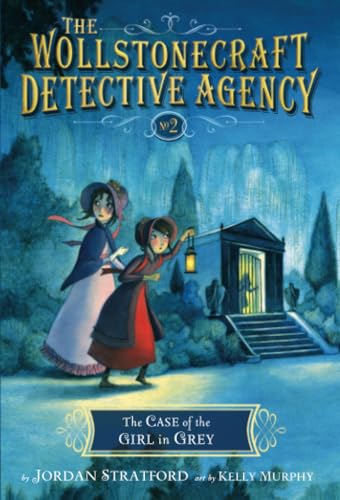 The Case of the Girl in Grey (The Wollstonecraft Detective Agency, Book 2) [Paperback]