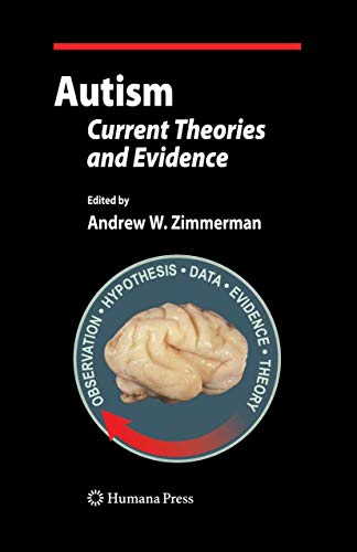 Autism Current Theories and Evidence [Hardcover]