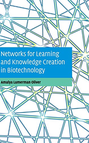 Networks for Learning and Knowledge Creation in Biotechnology [Hardcover]