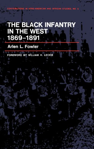 The Black Infantry In The West, 1869-1891. [Hardcover]