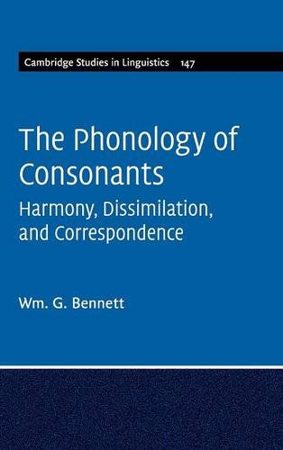 The Phonology of Consonants Harmony, Dissimilation and Correspondence [Hardcover]