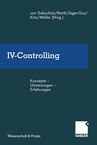 IV-Controlling Konzepte  Umsetzungen  Erfahrungen [Paperback]