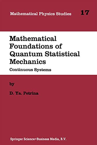 Mathematical Foundations of Quantum Statistical Mechanics Continuous Systems [Paperback]
