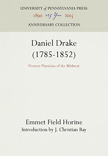 Daniel Drake (1785-1852)  Pioneer Physician of the Midwest [Hardcover]