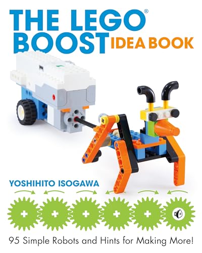The LEGO BOOST Idea Book 95 Simple Robots and Hints for Making More [Paperback]