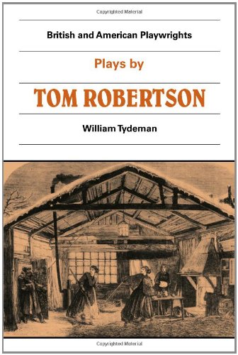 Plays by Tom Robertson Society, Ours, Caste, School [Paperback]
