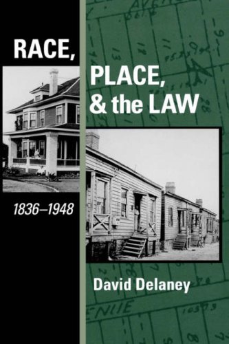 Race, Place, And The Law, 1836-1948 [Paperback]