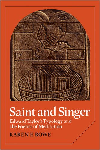 Saint and Singer Edward Taylor's Typology and the Poetics of Meditation [Paperback]