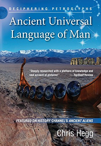 Ancient Universal Language Of Man Deciphering Petroglyphs [Paperback]