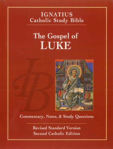 The Gospel of Luke (2nd Ed.) Ignatius Catholic Study Bible [Paperback]