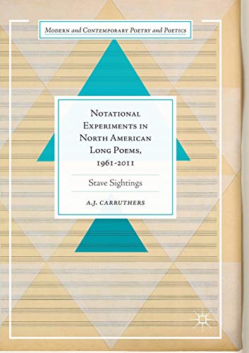 Notational Experiments in North American Long Poems, 1961-2011 Stave Sightings [Paperback]