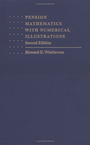 Pension Mathematics with Numerical Illustrations [Hardcover]