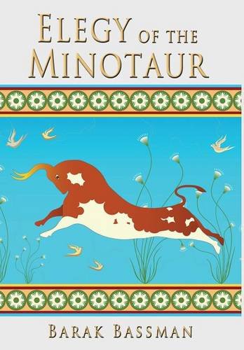 Elegy Of The Minotaur [Hardcover]