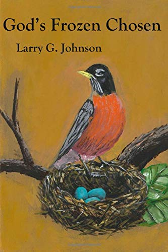 God's Frozen Chosen [Paperback]