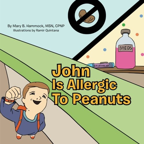 John Is Allergic to Peanuts [Paperback]