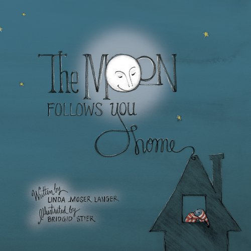 Moon Follows You Home [Paperback]